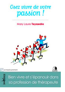 Osez vivre de votre passion